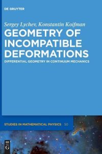 cover of the book Geometry of Incompatible Deformations: Differential Geometry in Continuum Mechanics