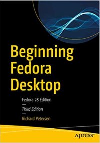 cover of the book Beginning Fedora Desktop: Fedora 28 Edition