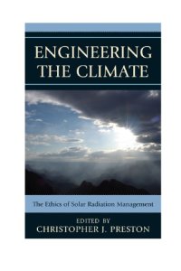 cover of the book Engineering the Climate: The Ethics of Solar Radiation Management