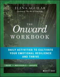 cover of the book The Onward Workbook Daily Activities to Cultivate Your Emotional Resilience and Thrive