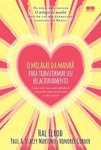 cover of the book O milagre da manhã para transformar seu relacionamento