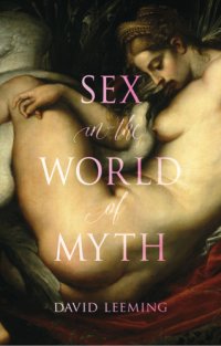 cover of the book Sex in the World of Myth