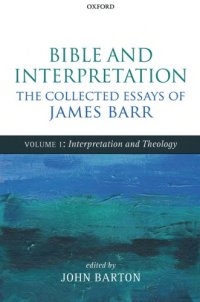 cover of the book Bible and Interpretation. Collected Essays, ed. John Barton (3 vols)