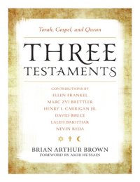 cover of the book Three Testaments: Torah, Gospel, and Quran