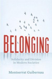 cover of the book Belonging: Solidarity and Division in Modern Societies