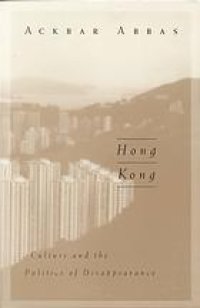 cover of the book Hong Kong : culture and the politics of disappearance