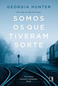 cover of the book Somos os que tiveram sorte