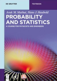 cover of the book Probability and Statistics: A Course for Physicists and Engineers