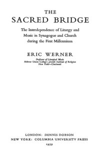 cover of the book The Sacred Bridge. The Interdependence of Liturgy and Music in Synagogue and Church during the First Millennium