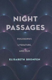 cover of the book Night Passages: Philosophy, Literature, and Film