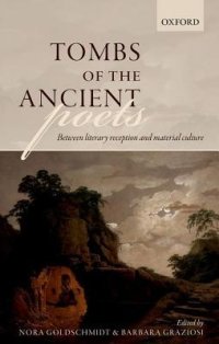 cover of the book Tombs of the Ancient Poets: Between Literary Reception and Material Culture