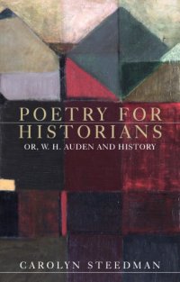 cover of the book Poetry for Historians: Or, W. H. Auden and History