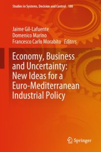 cover of the book Economy, Business and Uncertainty: New Ideas for a Euro-Mediterranean Industrial Policy