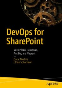 cover of the book DevOps for SharePoint: With Packer, Terraform, Ansible, and Vagrant