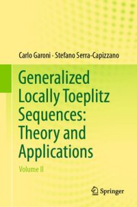 cover of the book Generalized Locally Toeplitz Sequences: Theory and Applications: Volume II