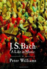 cover of the book J. S. Bach: A Life in Music