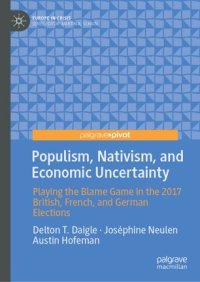 cover of the book Populism, Nativism, and Economic Uncertainty: Playing the Blame Game in the 2017 British, French, and German Elections