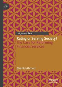 cover of the book Ruling or Serving Society?: The Case for Reforming Financial Services