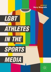 cover of the book LGBT Athletes in the Sports Media