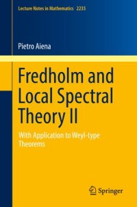 cover of the book Fredholm and Local Spectral Theory II: With Application to Weyl-type Theorems