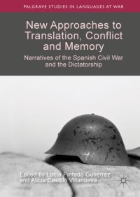 cover of the book New Approaches to Translation, Conflict and Memory: Narratives of the Spanish Civil War and the Dictatorship