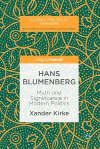 cover of the book Hans Blumenberg: Myth and Significance in Modern Politics