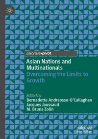 cover of the book Asian Nations and Multinationals: Overcoming the Limits to Growth