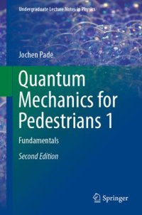 cover of the book Quantum Mechanics for Pedestrians 1: Fundamentals