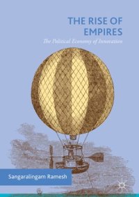 cover of the book The Rise of Empires: The Political Economy of Innovation