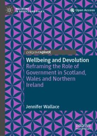 cover of the book Wellbeing and Devolution: Reframing the Role of Government in Scotland, Wales and Northern Ireland