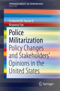 cover of the book Police Militarization: Policy Changes and Stakeholders' Opinions in the United States