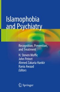 cover of the book Islamophobia and Psychiatry: Recognition, Prevention, and Treatment