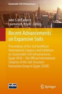 cover of the book Recent Advancements on Expansive Soils: Proceedings of the 2nd GeoMEast International Congress and Exhibition on Sustainable Civil Infrastructures, Egypt 2018 – The Official International Congress of the Soil-Structure Interaction Group in Egypt (SSIGE)