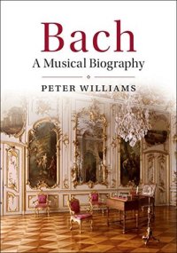 cover of the book Bach: A Musical Biography