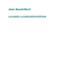 cover of the book La ilusión y la desilusión estéticas