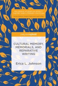 cover of the book Cultural Memory, Memorials, and Reparative Writing