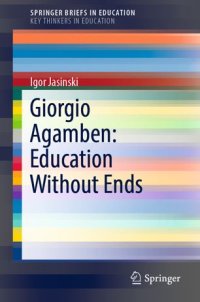 cover of the book Giorgio Agamben: Education Without Ends