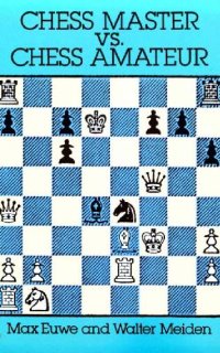 cover of the book Chess Master vs  Chess Amateur