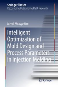 cover of the book Intelligent Optimization of Mold Design and Process Parameters in Injection Molding