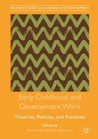 cover of the book Early Childhood and Development Work: Theories, Policies, and Practices