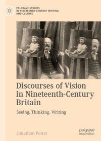 cover of the book Discourses of Vision in Nineteenth-Century Britain: Seeing, Thinking, Writing