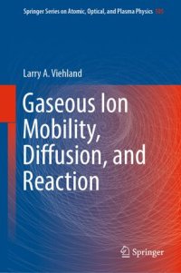 cover of the book Gaseous Ion Mobility, Diffusion, and Reaction