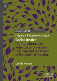 cover of the book Higher Education and Social Justice: The Transformative Potential of University Teaching and the Power of Educational Paradox