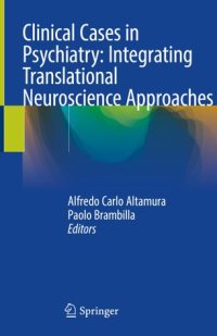 cover of the book Clinical Cases in Psychiatry: Integrating Translational Neuroscience Approaches