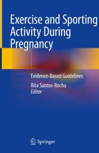 cover of the book Exercise and Sporting Activity During Pregnancy: Evidence-Based Guidelines