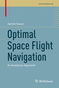 cover of the book Optimal Space Flight Navigation: An Analytical Approach