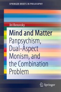 cover of the book Mind and Matter: Panpsychism, Dual-Aspect Monism, and the Combination Problem