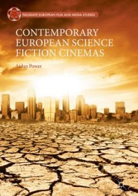 cover of the book Contemporary European Science Fiction Cinemas