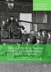 cover of the book Constructions of the Irish Child in the Independence Period, 1910-1940