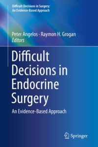 cover of the book Difficult Decisions in Endocrine Surgery: An Evidence-Based Approach